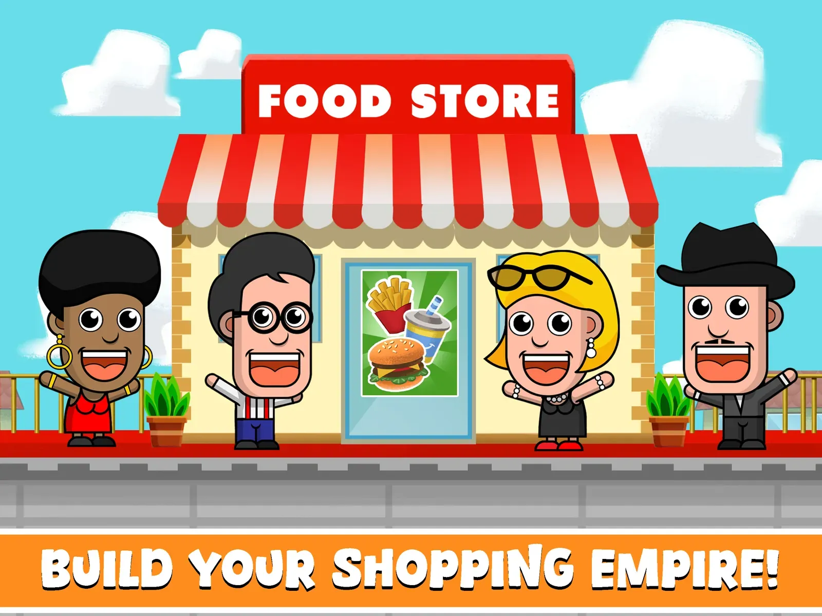 Four shoppers cheer outside a striped awning food store, captioned Build your shopping empire