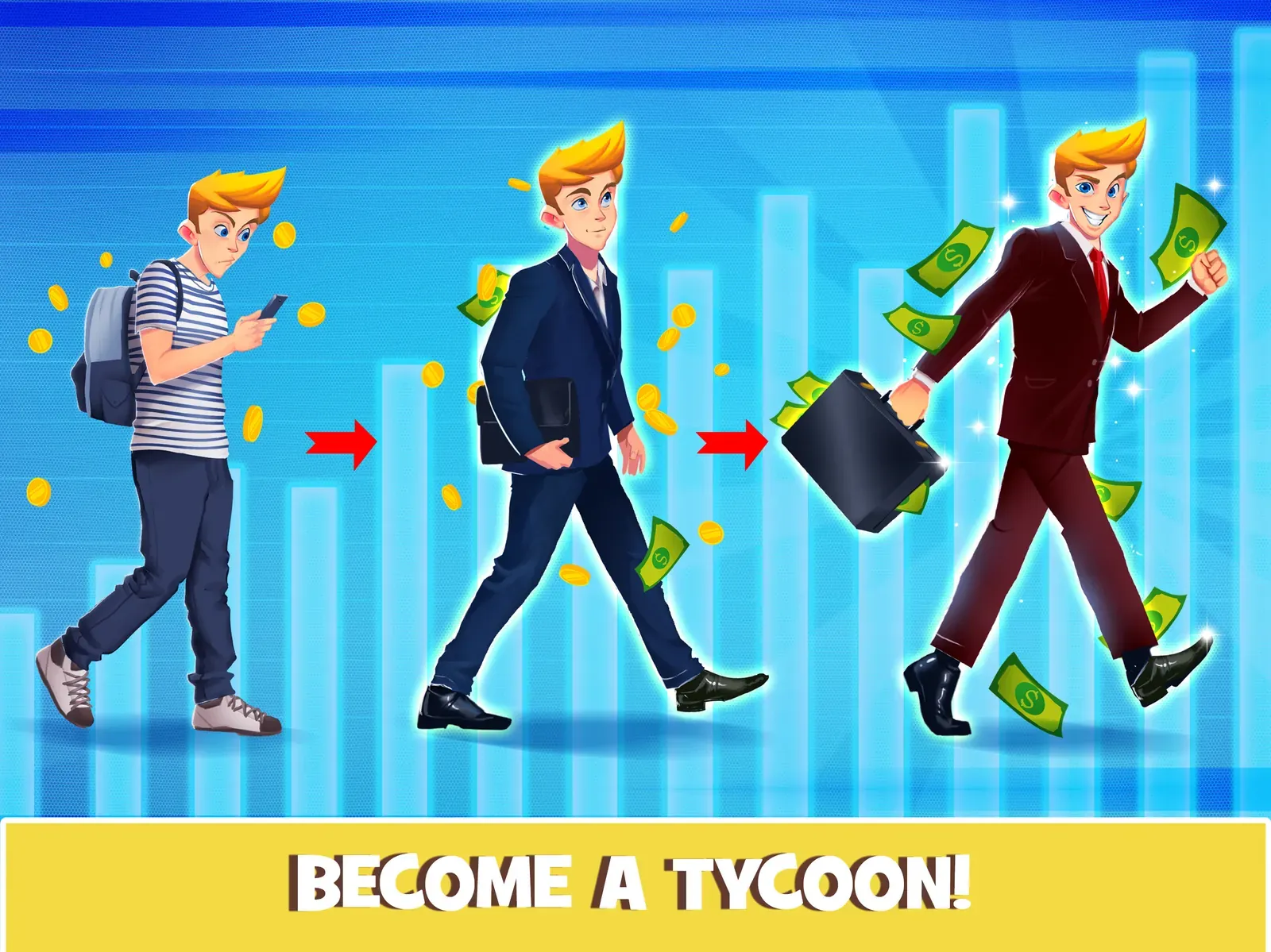 Three stages of the same character, from student to suited tycoon, over a rising bar chart, captioned Become a tycoon